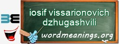 WordMeaning blackboard for iosif vissarionovich dzhugashvili